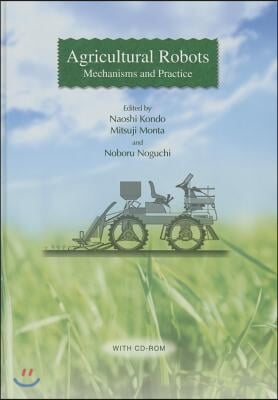 Agricultural Robots: Mechanisms and Practice