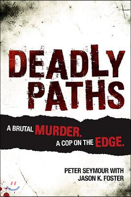 Deadly Paths