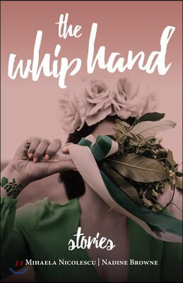 The Whip Hand: Stories