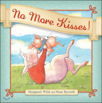 No More Kisses!