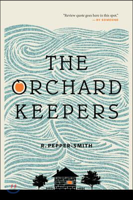 The Orchard Keepers