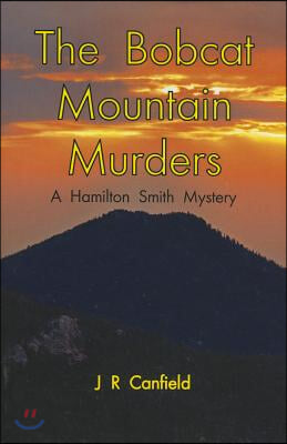The Bobcat Mountain Murders: A Hamilton Smith Mystery