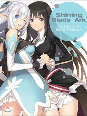 Shining Blade &amp; Ark: Collection of Visual Materials