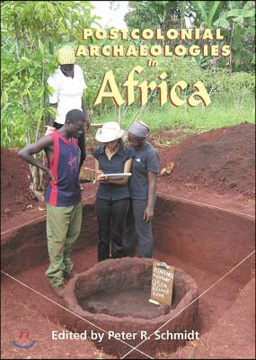 Postcolonial Archaeologies in Africa