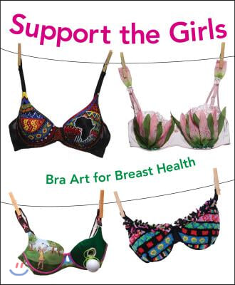 Support the Girls: Bra Art for Breast Health