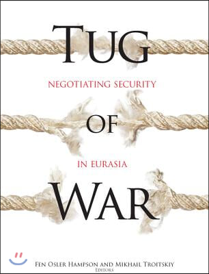 Tug of War: Negotiating Security in Eurasia