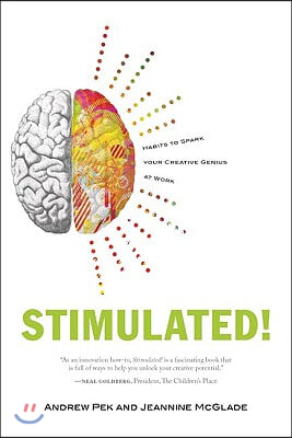 Stimulated!: Habits to Spark Your Creative Genius at Work