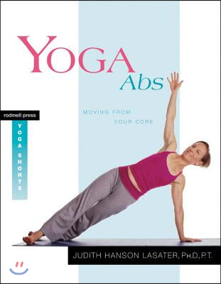 Yoga ABS: Moving from Your Core