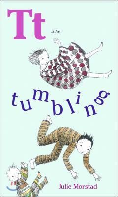T Is for Tumbling
