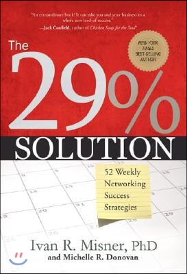 The 29% Solution: 52 Weekly Networking Success Strategies