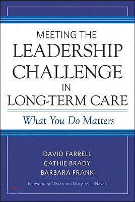 Meeting the Leadership Challenge in Long-Term Care