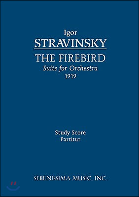 The Firebird Suite, 1919 Version - Study Score