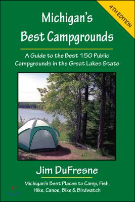 Michigan&#39;s Best Campgrounds