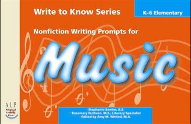 Write to Know: Nonfiction Writing Prompts for Elementary Music