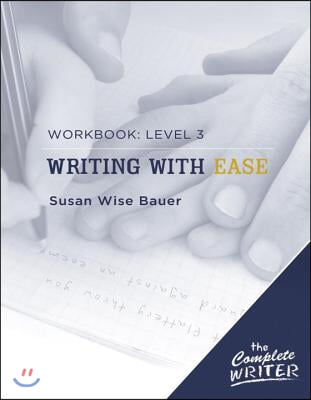 Writing with Ease: Level 3 Workbook