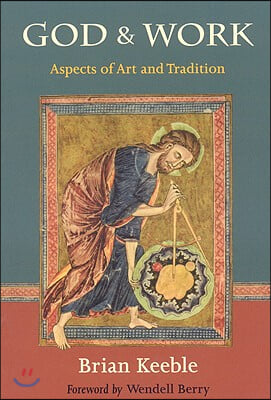 God and Work: Aspects of Art and Tradition