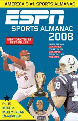 ESPN Sports Almanac 2008: Plus Mike &amp; Mike&#39;s Year in Review