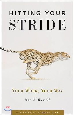 Hitting Your Stride: Your Work, Your Way