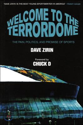 Welcome to the Terrordome: The Pain, Politics, and Promise of Sports