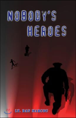 Nobody&#39;s Heroes