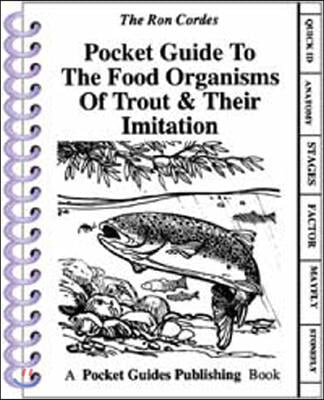 Pocket Guide to the Food Organisms of Trout &amp; Their Imitation