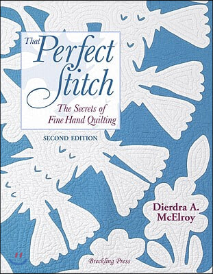 That Perfect Stitch: The Secrets of Fine Hand Stitching