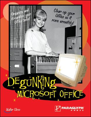 Degunking Microsoft Office