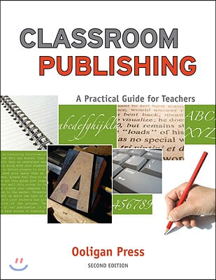 Classroom Publishing: A Practical Guide for Teachers