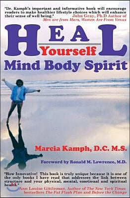 Heal Yourself: Body Mind Spirit