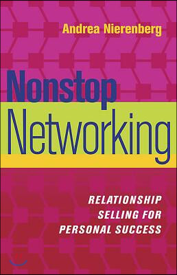 Nonstop Networking: Relationship Selling for Personal Success