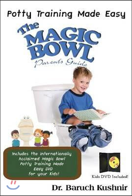 The Magic Bowl Book W/DVD: Potty Training Made Easy