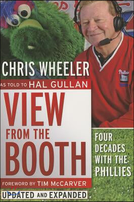 View from the Booth: Four Decades with the Phillies
