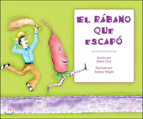 El Rabano Que Escapo