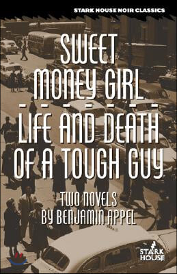 Sweet Money Girl/Life and Death of a Tough Guy