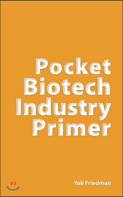 Pocket Biotech Industry Primer