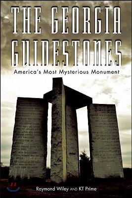 The Georgia Guidestones: America&#39;s Most Mysterious Movement