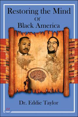 Restoring the Mind of Black America