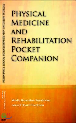 Physical Medicine &amp; Rehabilitation Pocket Companion