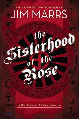 Sisterhood of the Rose: The Recollection of Celeste Levesque