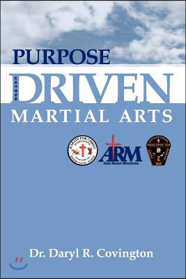 Purpose Driven Martial Arts