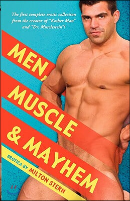 Men, Muscle &amp; Mayhem