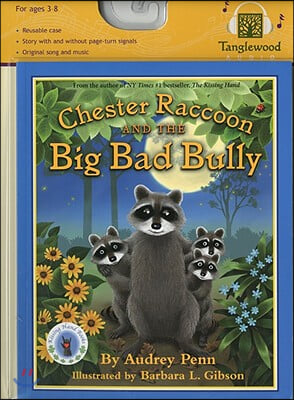 Chester Raccoon and the Big Bad Bully [With CD] [With CD (Audio)]