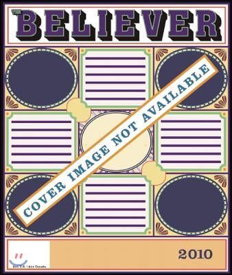 The Believer, Issue 69: February 2010