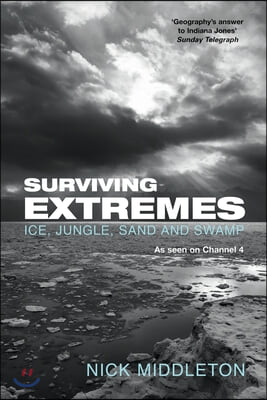 Surviving Extremes: Ice, Jungle, Sand and Swamp