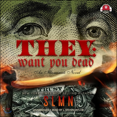 They: Want You Dead: An Illuminati Novel