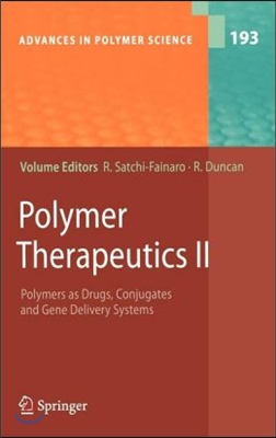 Polymer Therapeutics II: Polymers as Drugs, Conjugates and Gene Delivery Sytems