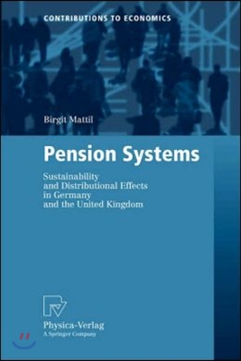 Pension Systems: Sustainability and Distributional Effects in Germany and the United Kingdom