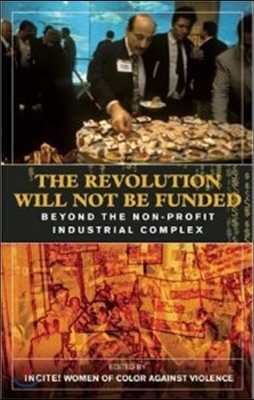 Revolution Will Not Be Funded