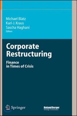 Corporate Restructuring: Finance in Times of Crisis