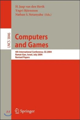 Computers and Games: 4th International Conference, CG 2004, Ramat-Gan, Israel, July 5-7, 2004. Revised Papers